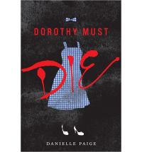 Dorothy Must Die Book Review (SPOILER-FREE)